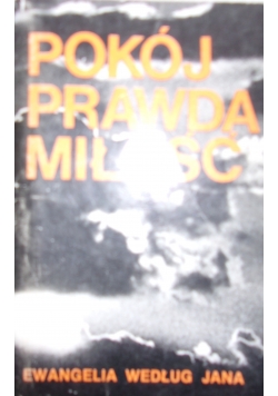Pokój prawda miłość