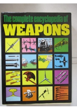 The Complete Encyclopedia of Weapons