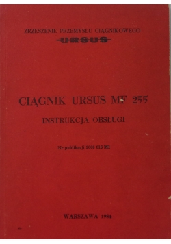 Ciągnik Ursus MF 255  instrukcja obsługi