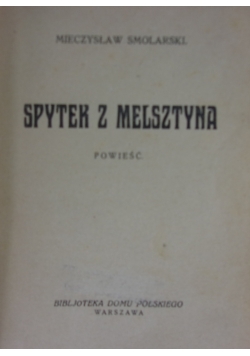 Spytek z Melsztyna, 1927 r.