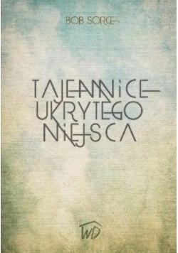 Tajemnice Ukrytego Miejsca