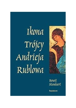 Ikona Trójcy Andrieja Rublowa