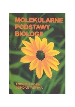 Molekularne podstawy biologii