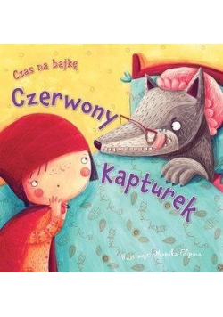 Czas na bajkę. Czerwony Kapturek