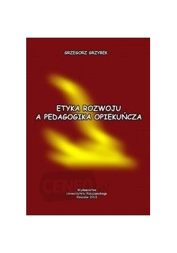 Etyka rozwoju a pedagogika opiekuńcza