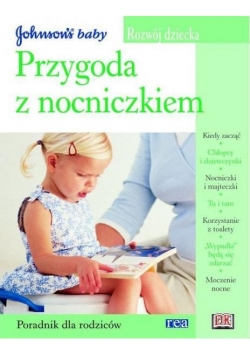 Rozwój dziecka - przygoda z nocniczkiem REA