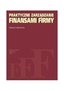 Praktyczne zarządzanie finansami firmy