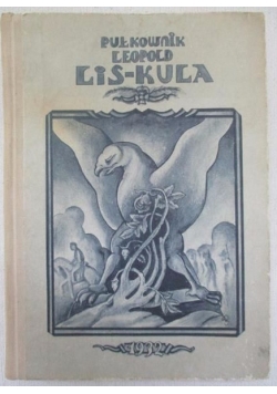 Pułkownik Leopold Lis-Kula, reprint z 1932 r.