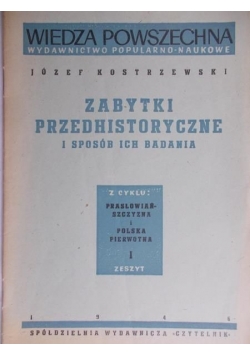 Tazbir Stanisław - Zabytki przedhistoryczne i sposób ich badania, 1946 r.