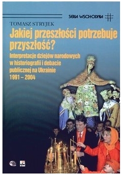 Jakiej przeszłości potrzebuje przyszłość?