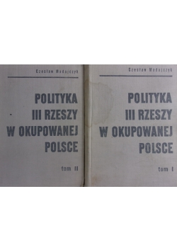 Polityka III Rzeszy w okupowanej Polsce. Zestaw 2 książek