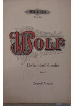 Wolf Eichendorff=Lieder, Band II
