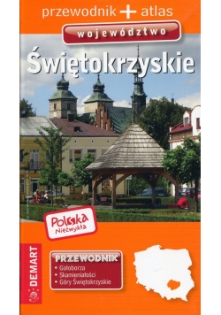 Polska niezwykła Województwo świętokrzyskie Przewodnik + atlas