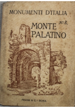 Monumenti Ditalia No 8 Monte Palatino ok 1930 r.