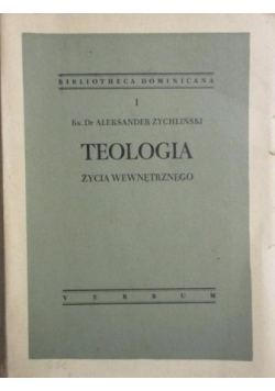 Teologia życia wewnętrznego, 1947 r.