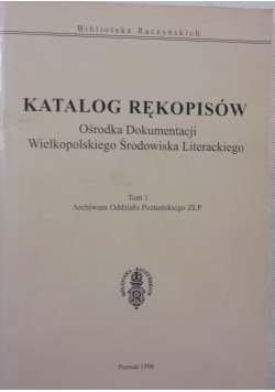 Katalog rękopisów ośrodka dokumentacji wielkopolskiego środowiska literackiego tom 1 + autograf Kurewicz