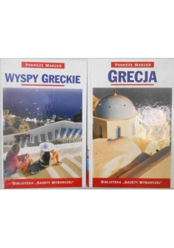 Podróże marzeń. Grecja /  Wyspy greckie