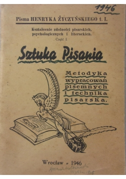 Sztuka pisania metodyka wypracowań pisemnych i technika pisarska, 1946r.
