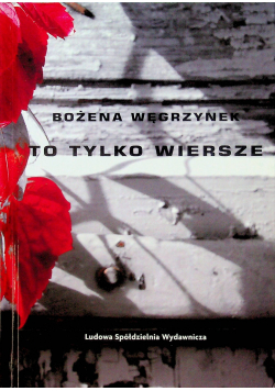 To tylko wiersze