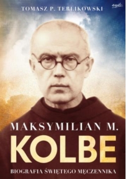 Maksymilian M.Kolbe. Wyd.prezentowe