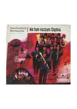 Na tym naszym śląsku