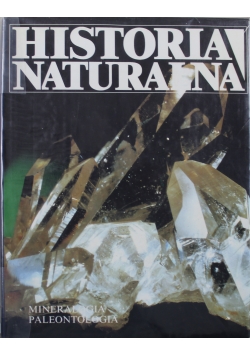 Historia naturalna Mineralogia paleontologia