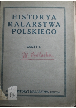 Historia Malarstwa Polskiego Zeszyt 1