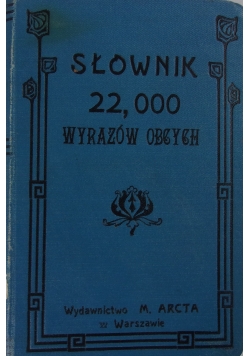 Słownik wyrazów obcych, 1907 r.