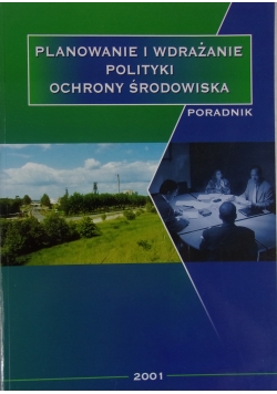 Planowanie i wdrażanie polityki ochrony środowiska