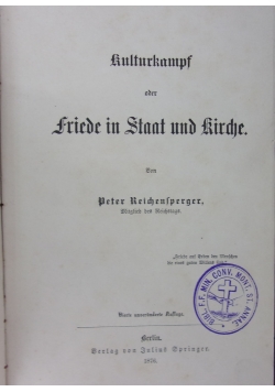 Kultukampf ober friede in Staat und kirche 1876 r .