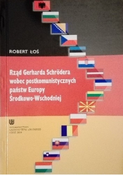 Rząd Gerharda Schrodera wobec postkomunistycznych państw Europy Środkowo Wschodniej