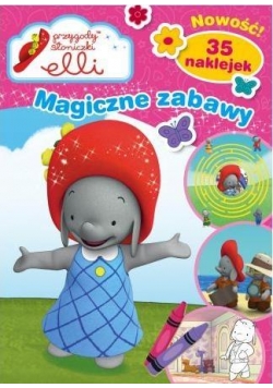 Przygody Słoniczki Elli. Magiczne zabawy
