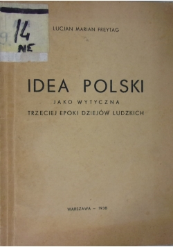 Idea Polski jako wytyczna trzeciej epoki dziejów ludowych