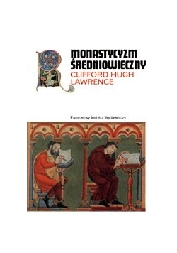 Monastycyzm średniowieczny: Formy życia religijnego w średniowiecznej Europie Zachodniej