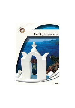 Podróże marzeń. Grecja - Santorinii