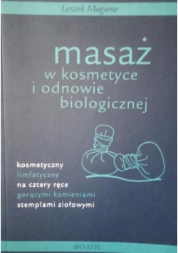 Masaż w kosmetyce i odnowie biologicznej