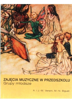 Zajęcia muzyczne w przedszkolu Grupy młodsze