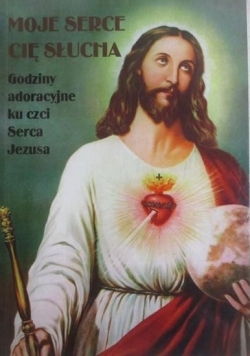 Moje serce Cię słucha