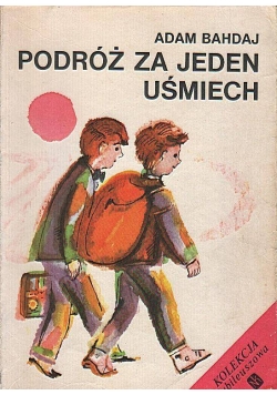 Podróż za jeden uśmiech