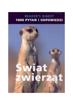 1000 pytań i odpowiedzi Świat zwierząt