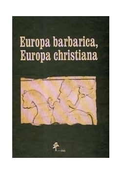 Europa barbarica, Europa christiana