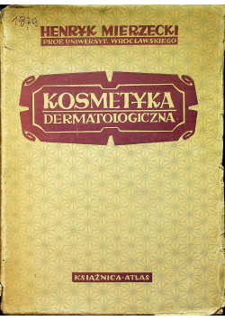 Kosmetyka dermatologiczna  1950 r,