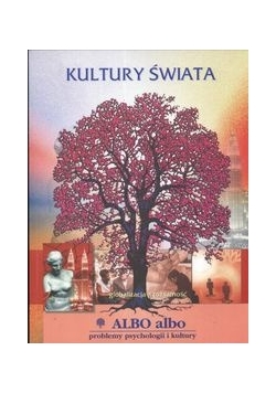 Albo albo Kultury świata problemy psychologii i kultury