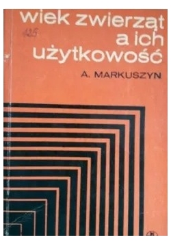 Wiek zwierząt a ich użytkowość