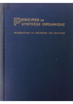 Principes De Synthese Organique