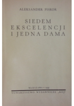 Siedem ekscelencji i jedna dama, 1939r.