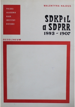 SDKPiL a SDPRR 1893 do 1907