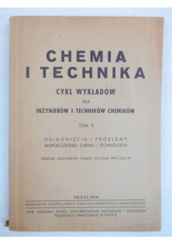 Chemia i technika. Tom X, 1949 r.