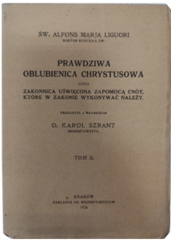 Prawdziwa Oblubienica Chrystusowa tom II 1926 r