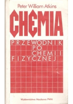 Chemia. Przewodnik po chemii fizycznej